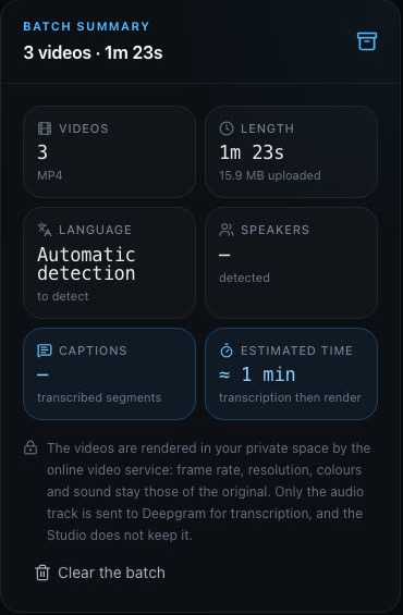 The batch summary: videos, length, language, speakers, estimated time.